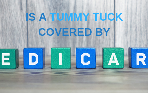 is-a-tummy-tuck-covered-by-medicare-abdominoplasty-and-medicare
