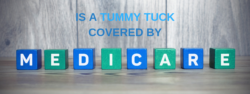 Is a Tummy Tuck covered by Medicare?