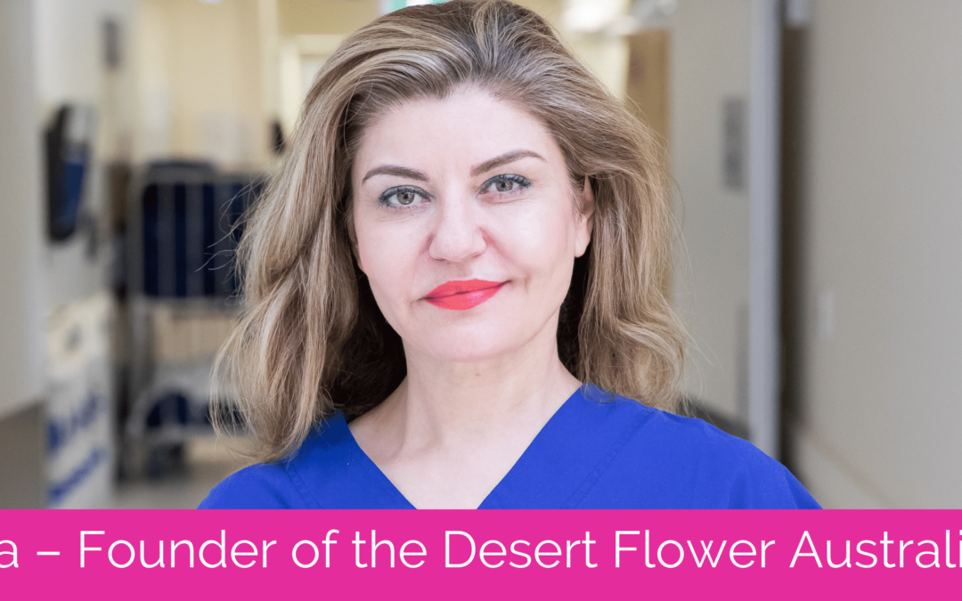 Dr Fariba Behnia-Willison – Founder of the Desert Flower Australia Centre