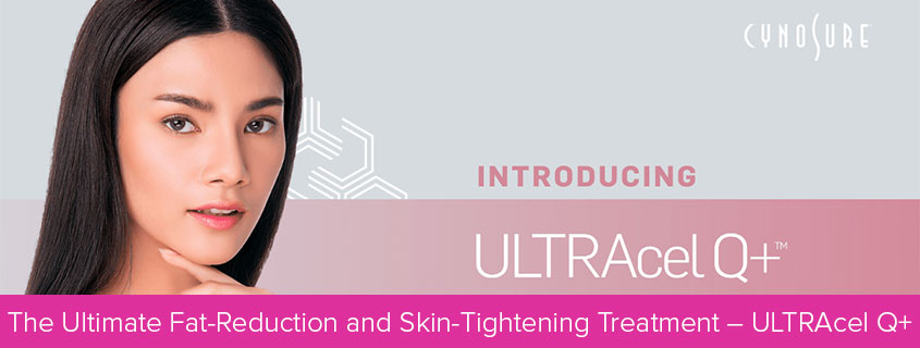 The Ultimate Fat-Reduction and Skin-Tightening Treatment – ULTRAcel Q+